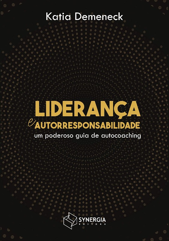 Capa do livro Liderança e Autorresponsabilidade, de Katia Demeneck
